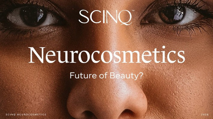 Skin– Scinq Neurocosmetics 